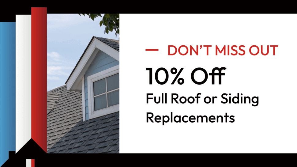 10% Off Roof or Siding Replacement